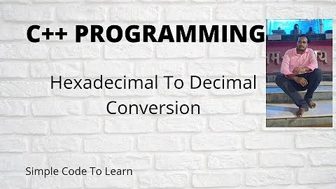 HEXADECIMAL TO DECIMAL CONVERSION IN C++