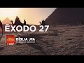 ÊXODO 27 - Bíblia JFA Offline