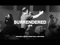 Surrendered (Live) [ft. Amanda Lindsey Cook & Mitch Wong] | ONE HOUSE