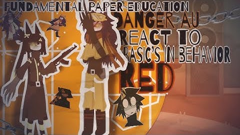 || 𝗙𝗽𝗲 - 𝗗𝗮𝗻𝗴𝗲𝗿 𝗔𝗨 || ⚠️ 𝗥𝗲𝗮𝗰𝘁 𝘁𝗼 𝗕𝗮𝘀𝗶𝗰’𝘀 𝗜𝗻 𝗕𝗲𝗵𝗮𝘃𝗶𝗼𝗿 ||𝗥𝗘𝗗|| 𝗙𝘂𝗻𝗱𝗲𝗺𝗲𝗻𝘁𝗮𝗹 𝗣𝗮𝗽𝗲𝗿 𝗘𝗱𝘂𝗰𝗮𝘁𝗶𝗼𝗻