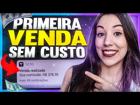 ? Como Fazer a PRIMEIRA VENDA Como Afiliado RÁPIDO e DE GRAÇA (Eduzz, Hotmart, Monetizze, Ticto)