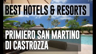Best Hotels and Resorts in Primiero San Martino di Castrozza, Italy