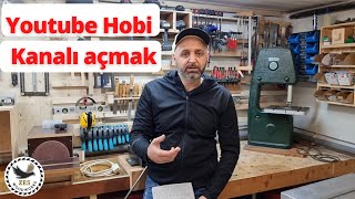 Youtube kanalı açmak / hobi atölye kanalı açmanın tüm ayrıntıları / Youtube kanalı nasıl açılır