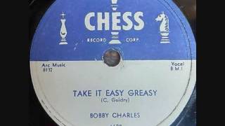 BOBBY CHARLES   Take It Easy Greasy   78  1956 chords