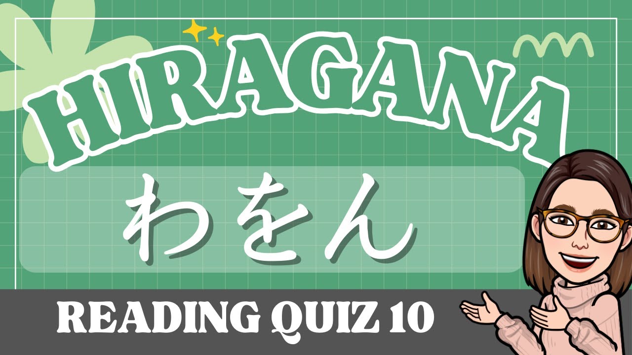 HIRAGANA Reading Quiz 10｜わをん (wawon) - YouTube