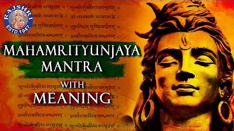 Mahamrityunjaya Mantra Jaap Meaning | Mahashivratri Special 2022 | Popular Shiva Chant