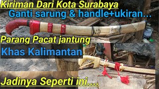 Buat Sarung Parang Khas banjar (TIPE CINCIN)#parangbanjar#Khaskalimantan#PusakaKalimantan