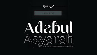 #NgajiKitab | Adabul Asyaroh | Episode 1