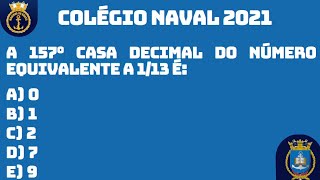 CN 2021) A 157° casa decimal do número equivalente a 1/13 é: b) 1