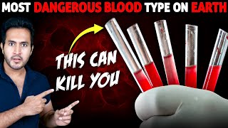 The Most Dangerous BLOOD GROUP on Earth. YOU may Have This!