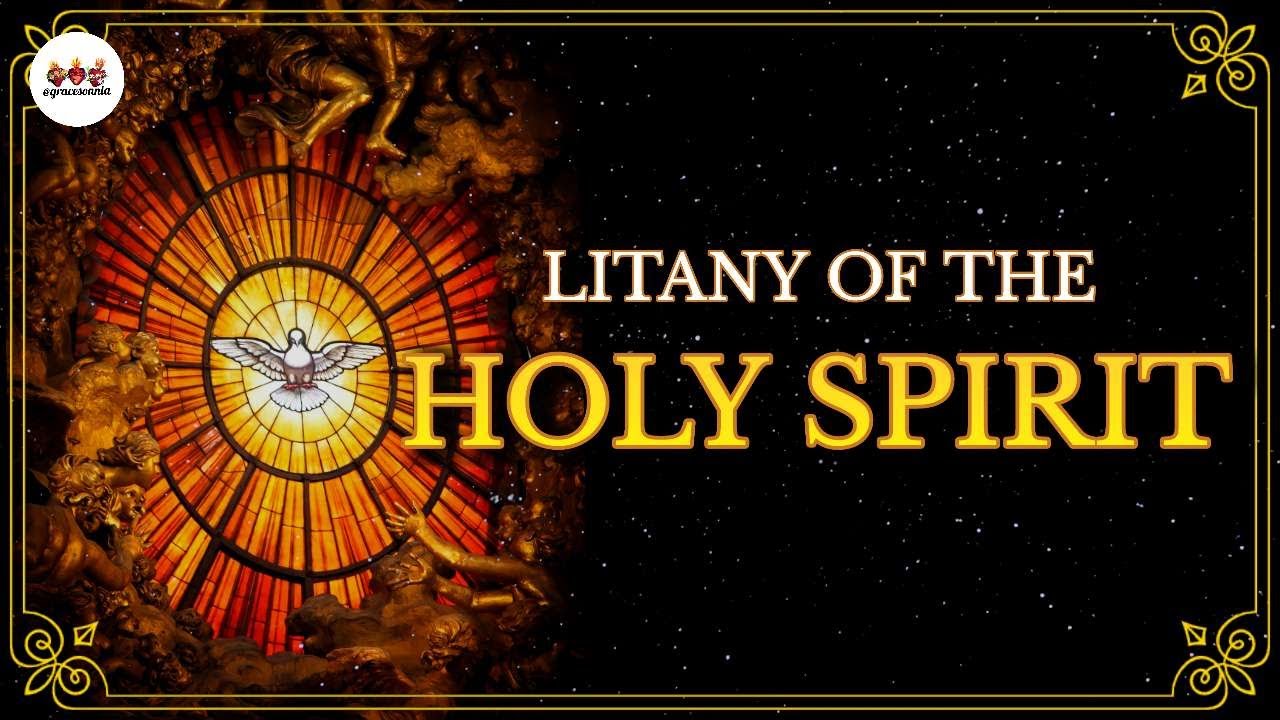Litany of the Holy Spirit Prayer to the Holy Spirit