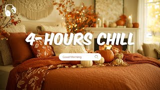 Morning Vibes Songs ☀️ 4-Hour Chill Songs for you to Wake Up Happy
