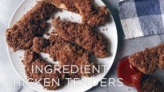 3 Ingredient Chicken Tenders | Healthy + Kid Friendly!