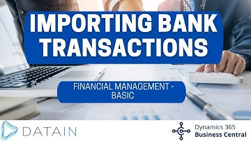 1.3.9 Bank Accounts/ IMPORTING BANK TRANSACTIONS - Dynamics Business Central NAV