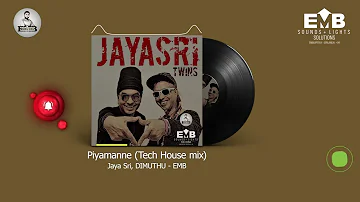 Piyamanne (Tech House mix) Jaya Sri, DIMUTHU - EMB