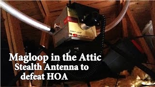 HF Antenna in the attic ham radio magnetic loop antenna for HOA