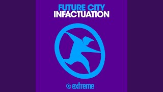 Infactuation (Extended Mix)