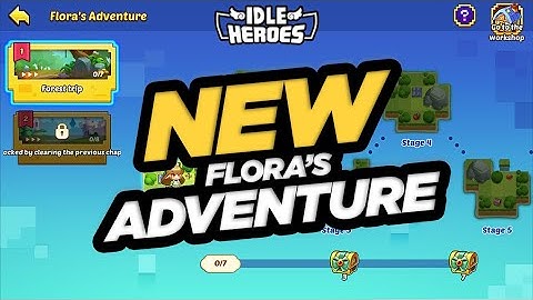Idle Heroes - NEW Flora