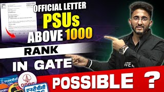 Offical letter | Possible To Get PSU's Above 1000 Rank In GATE ??