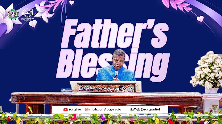 PASTOR E.A ADEBOYE FATHER'S BLESSING
