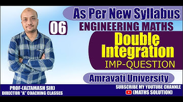 Double integration evaluate Part No:06 | As Per New Syllabus|BY ALTAMASH SIR