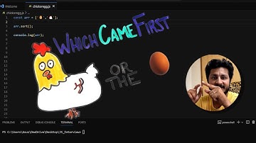 Which Came First: The Chicken or the Egg? It