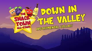 'Down In The Valley - Instrumental Lullaby' by The Snack Town All-Stars