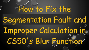 How to Fix the Segmentation Fault and Improper Calculation in CS50
