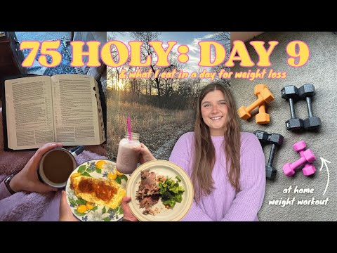 75 HOLY: DAY 9 🍳💛 | at home weight workout, faith chats, slow morning and what I eat in a day