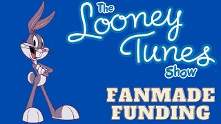 Old The Looney Tunes Show Fanmade Funding