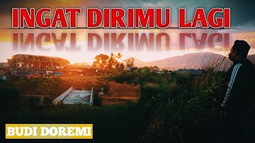 INGAT DIRIMU LAGI #LIRIK#budidoremi