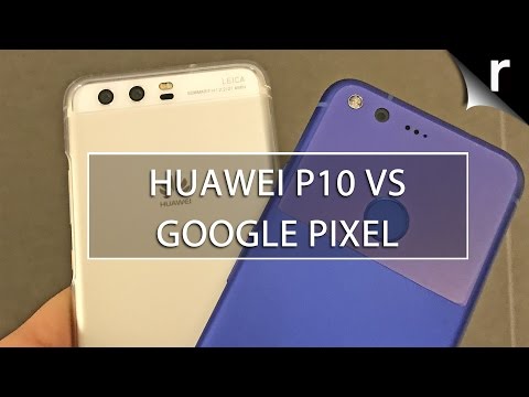 Huawei P10 vs Google Pixel phone: Best of Android comparison review