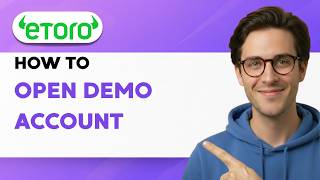 How to Open an eToro Demo Account [2026 Full Guide]