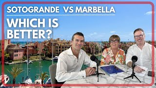 Sotogrande vs Marbella: Which Is Better? Round Table Talks