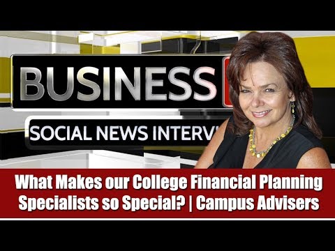 What Makes Our College Financial Planning Specialists so Special? | Campus Advisers