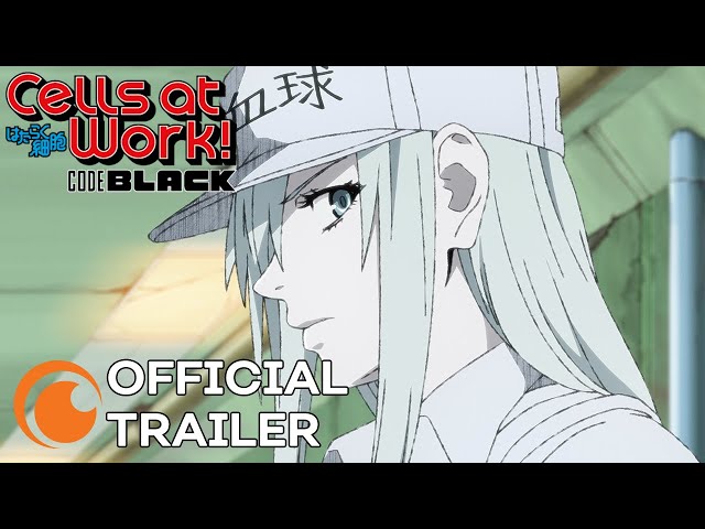 Cells at Work! Code Black – Hataraku Saibou Black - Trailer HD 