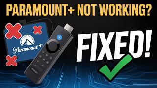 Paramount+ Not Working on Firestick? FIXED 2026