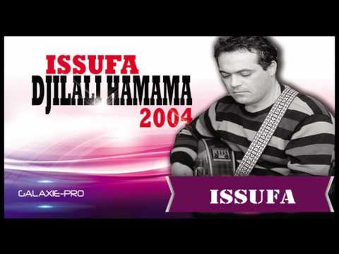 DJILALI HAMAMA ALBUM ISSUFA ISSUFA Official Audio