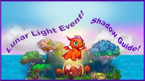 The Lunar Light Event Shadow Guide!   Merge Dragons!