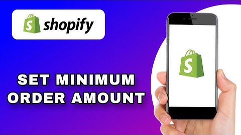 How To Set A Minimum Order Amount In Shopify (EXPLAINED)