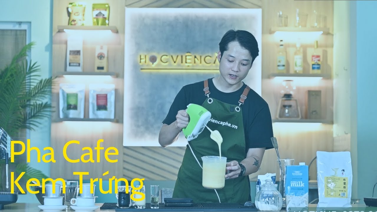 cafe trung ha noi  Update New  Công Thức Pha Chế Cafe Kem Trứng Hà Nội | Học Pha Chế Cafe Ngon