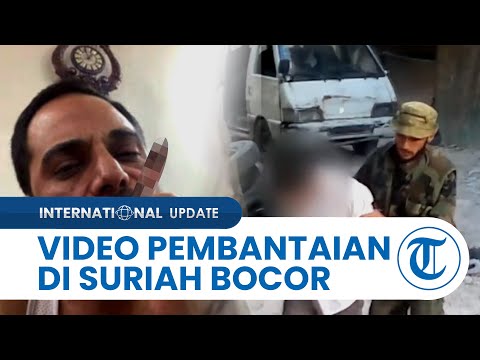 Pembelot Bocorkan Video Pembantaian Massal di Suriah, Jadi Bukti Kuat Adanya Kejahatan Perang