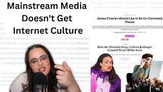 Mainstream Media Doesnt Get Internet Culture: Dissecting James Charles & Colleen Ballinger Articles