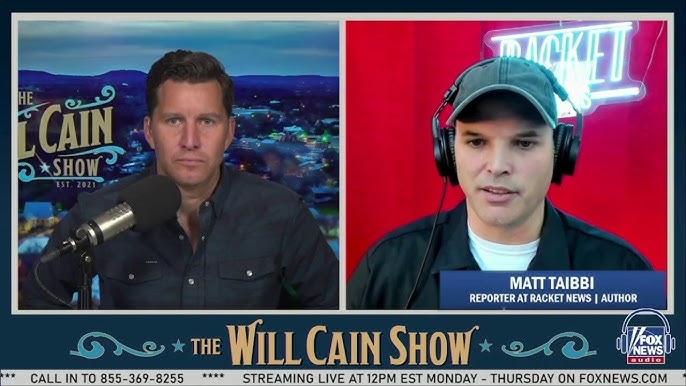 Revisit Will S Eye Opening Interview With Matt Taibbi Will Cain Show