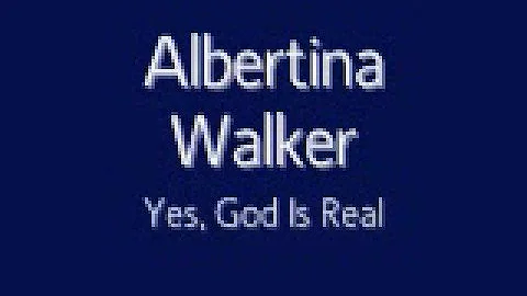 Albertina Walker - Yes, God Is Real