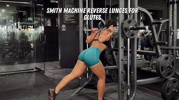 Reverse Lunges on the Smith Machine | Target Your Glutes Effectively