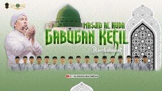 📡🔴LIVE II GABUGAN KECIL DAN MASJID AL HUDA BERSHALAWAT BERSAMA MAJELIS SHALAWAT AL WISHOL