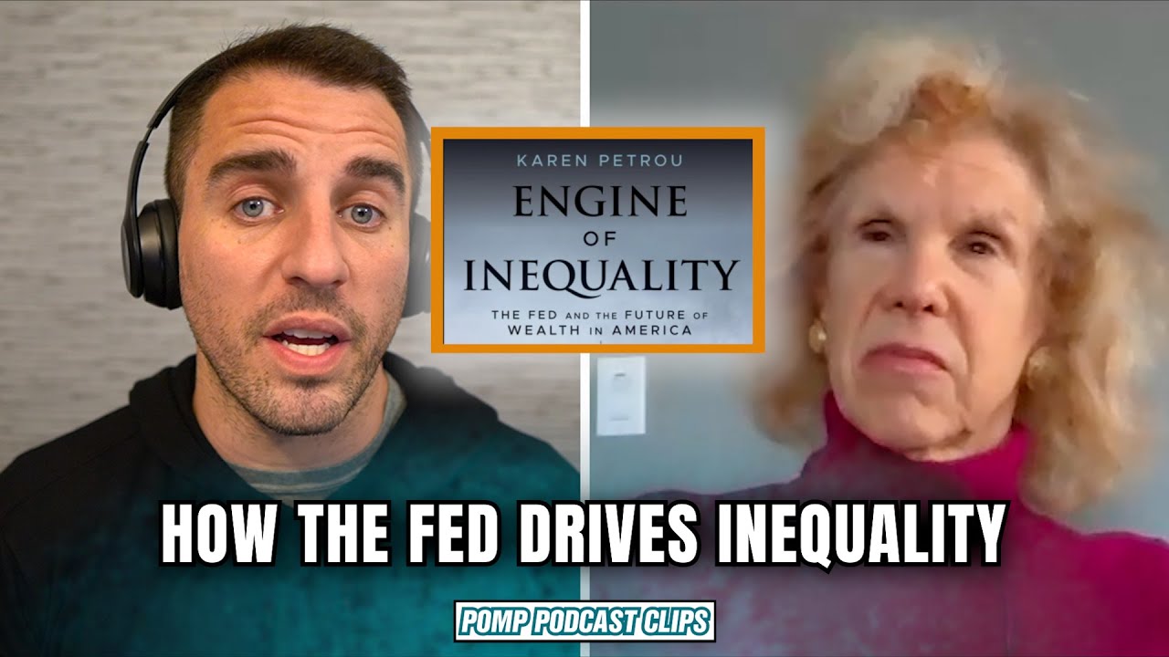 How The Fed Drives Inequality | Karen Petrou | Pomp Podcast Clips