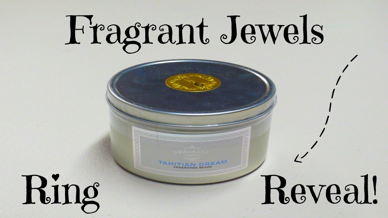 Fragrant Jewels Ring Reveal Tahitian Dream Fragrance Beads! YouTube