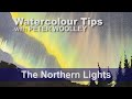 Watercolour Tip from PETER WOOLLEY: The Northern Lights